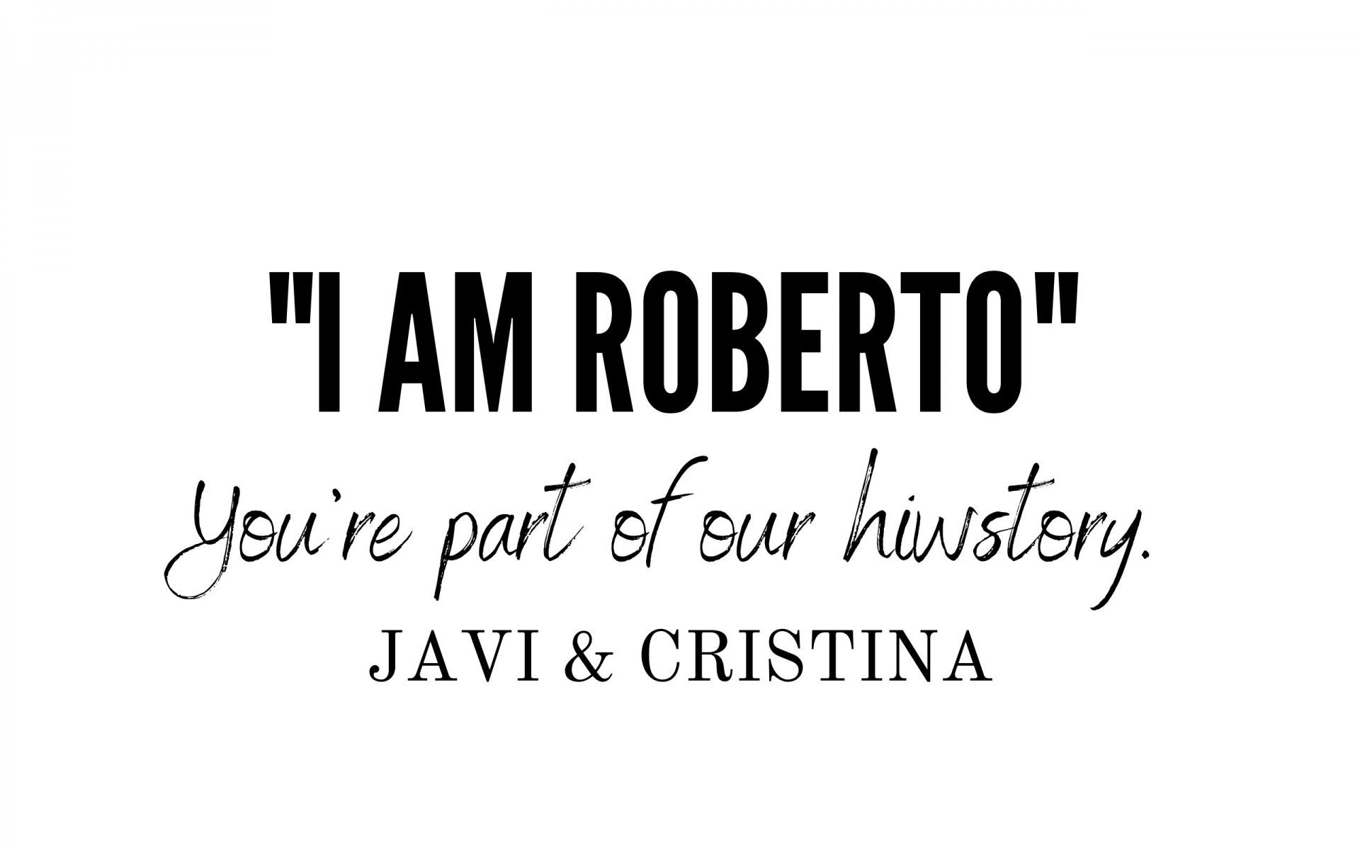 You are part of our history - Javi & Cristina